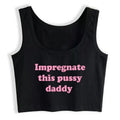 House Of Dasein Impregnate This Pussy Daddy Design Sugar Baby Slim Crop Top Erotic Clothing - Black - M