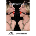 House Of Dasein Blonde Cheerleaders By Declan Brand 2019 Male Dom - M/F Sex Slavery Training - Paper Back